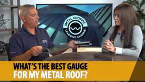 What's The Best Gauge Metal Roofing For A Residential Metal Roof? [29 Gauge Vs 26 Gauge Vs 24 Gauge]