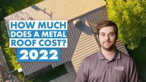 How Much Does a Metal Roof Cost? 2022 Price Per Square Foot Installed