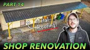 WORKSHOP RENOVATION 14 : Metal Roofing Installation On The Porch Roof