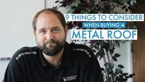 Buying a Metal Roof? Top 9 Things to Consider