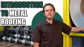 Introduction to Metal Roofing