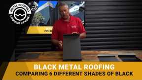 Black Metal Roofing & Siding Panels: Side By Side Comparison Of Six Different Shades Of Black