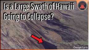 Is a Large Section of Hawaii Going to Collapse? The Hilina Slump
