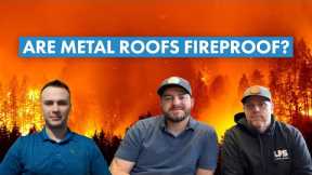 Are Metal Roofs Fireproof? Metal Roofing Performance in Wildfire Areas