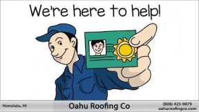 Oahu Roofing Company - Hawaii Roofers - Hawaii Roofing Contractor