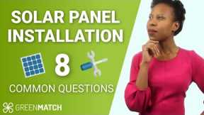 SOLAR PANEL INSTALLATION - 8 most common questions │GreenMatch