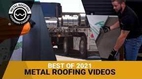 The Best Metal Roofing Videos Of 2021 - The Year In Review