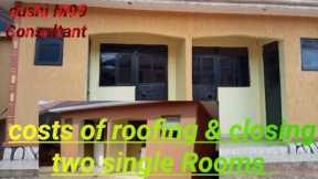What you need to understand in Roofing, Ceiling & Closing the two single Rooms #price, #labour etc.