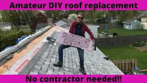 Amateur DIY roof replacement - No contractor needed!!