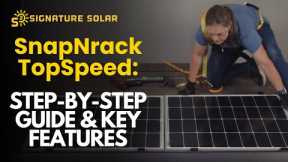 SnapNrack TopSpeed: Revolutionize Your Solar Installations with a Step-by-Step Guide & Key Features!