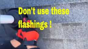Don't Use These Flashings If You Want Your Roof To Last!