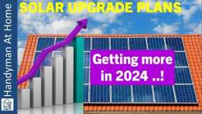 Solar Power Upgrade Plans For 2024 - Adding More Panels & Battery Storage