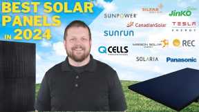 The Best Solar Panels for 2024! Top 5 Models Revealed
