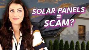 Solar Panels= Biggest Scam? Watch this before purchasing!