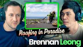 What Makes Hawaii The Best Roofing Market for Roofers? Brennan Leong