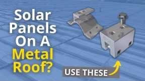How to Attach Solar Panels to a Metal Roof (standing seam and corrugated)
