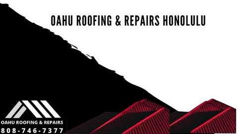 Roofing Contractor in Honolulu Hawaii | Oahu Roofing & Repairs Honolulu
