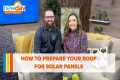 How to prepare your roof for solar