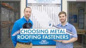 Buying Metal Roofing Fasteners: Types, Substrates, Materials, Coatings