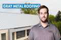 Is a Gray Metal Roof Right for Your