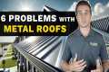 6 Common Problems with Metal Roofs: