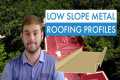 Best Profiles for Low-Slope Standing