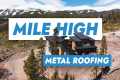 Mile-High Metal Roofing in 2024: The