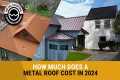 How Much Does Metal Roofing Cost?
