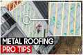 7 Keys To A Better Metal Roof Install