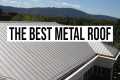 What's the Best Metal Roof for
