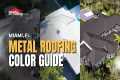 Choosing the Right Metal Roof Color | 