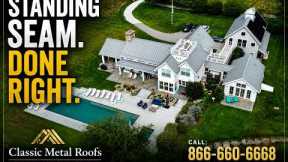 Standing Seam Metal Roof on a Luxury Home | Classic Metal Roofs