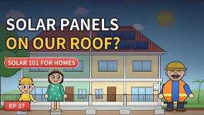 Can We Put Solar Panels on Our Roof? Solar PV for Homes Explained (Funny Animation) | Ep 37