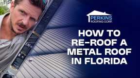 How to Install a Metal Roof in Florida - STEP-BY-STEP